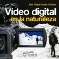 Imagen de Video digital en la naturaleza (SIN COLECCION)