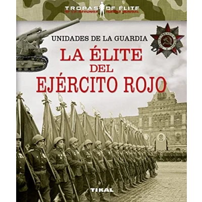 Imagen de Unidades de La guardia. élite del ejército rojo (Tropas élite)