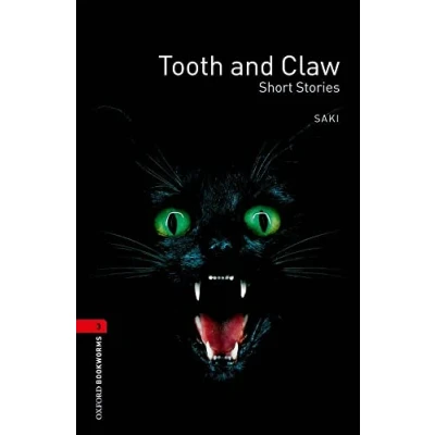 Imagen de Oxford Bookworms 3. Tooth and Claw Short Stories: Level 3: 1000 Word Vocabulary