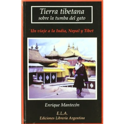 Imagen de Tierra tibetana sobre la tumba del gato : un viaje a India, Nepal Y Tibet (BUDA BUDISMO)