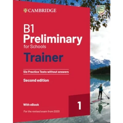 Imagen de B1 Preliminary for Schools Trainer 1 the Revised exam 2020 Second Edition. Six Practice Tests without Answers with Audio Download eBook (2022)