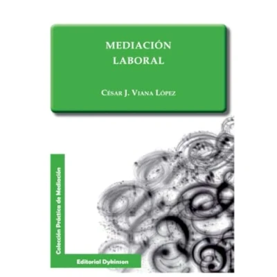 Imagen de Mediación laboral (Colección Práctica de Mediación)
