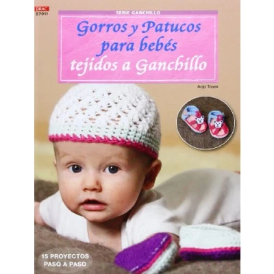 Imagen de Crea Con Patrones. Serie Ganchillo. Gorros Y Patucos Para Bebes Tejidos A Gachillo Número 11 (LABORES GANCHILLO)