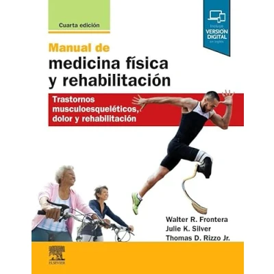 Imagen de Manual de medicina física y rehabilitación 4ª edición: Trastornos musculoesqueléticos, dolor