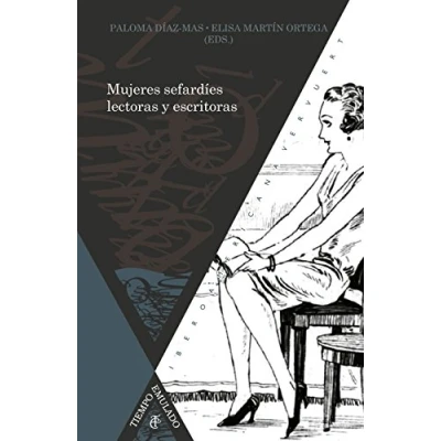 Imagen de Mujeres sefardíes lectoras y escritoras, siglos XIX XXI (Tiempo Emulado. Historia de América España)