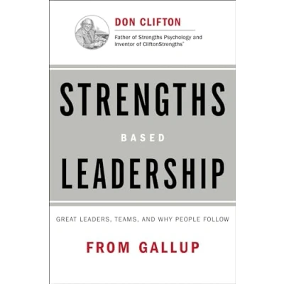 Imagen de Strengths Based Leadership: Great Leaders, Teams, and Why People Follow