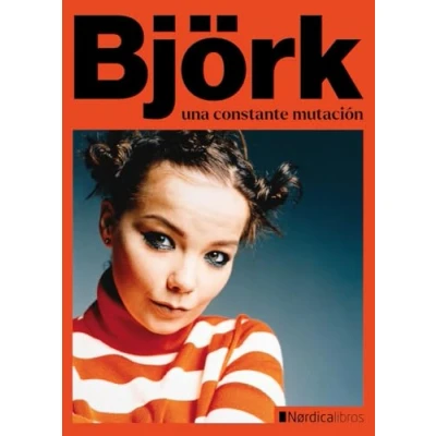 Imagen de Björk: Una constante mutación (NORDICA)