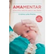 Imagen de Amamentar A Escolha Natural Para O Seu Bebé (ebook)