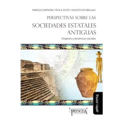 Imagen de Perspectivas sobre las sociedades estatales antiguas: Orígenes y dinámicas sociales: 29 (Estudios del Mediterráneo Antiguo / PEFSCEA)