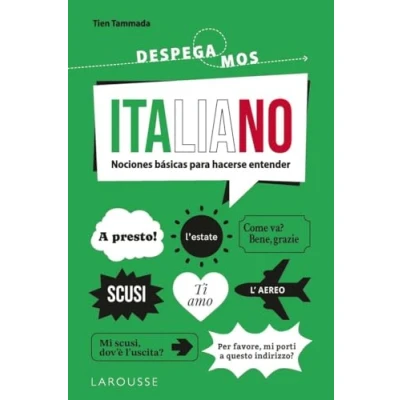 Imagen de Italiano. ¡Despegamos!: Nociones básicas para hacerse entender (LAROUSSE Lengua Italiana Manuales prácticos)