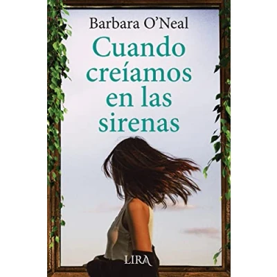 Imagen de Cuando creíamos en las sirenas (FICCION CONTEMPORANEA)