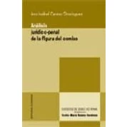 Imagen de Analisis Juridico penal De La Figura Del Comiso