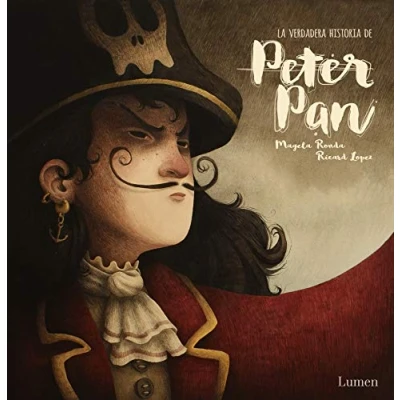 Imagen de La verdadera historia de Peter Pan (Lumen Ilustrados)