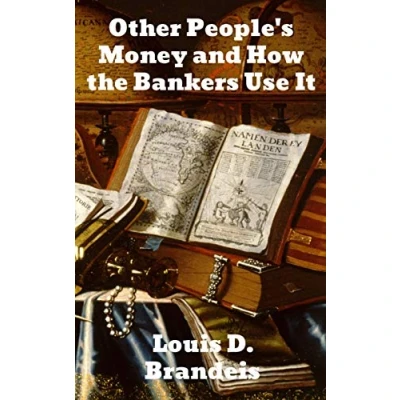 Imagen de Other people&#039;s money and how the bankers use it