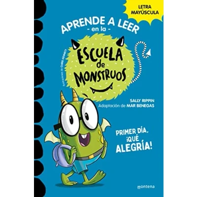 Imagen de Aprender a leer En la Escuela de Monstruos 11 Primer día, ¡qué alegría!: letra MAYÚSCULA (libros para niños partir 5 años) (Montena)