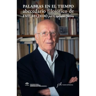 Imagen de Palabras en el tiempo: Abecedario filosófico de Emilio Lledó (SIN COLECCION)