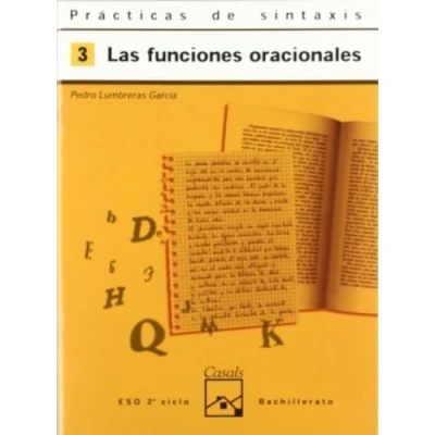 Imagen de Prácticas de sintaxis 3. Las funciones oracionales (Cuadernos ESO) 9788421820902