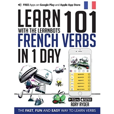 Imagen de Learn 101 French Verbs In 1 Day: With The Learnbots
