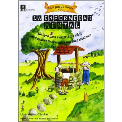 Imagen de Qué puedo hacer con la enfermedad mental: Un libro para ayudar a los niños cuyos padres tienen enfermedades mentales