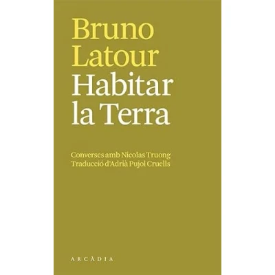 Imagen de Habitar la Terra: Converses amb Nicolas Truong (Els petits d&#039;Arcàdia)