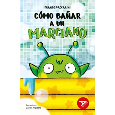 Imagen de Cómo bañar a un marciano: 88 (Ala Delta Serie Roja)