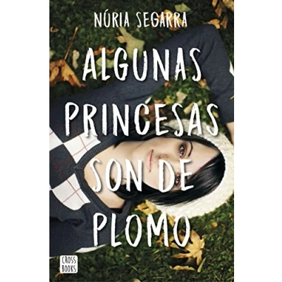 Imagen de Algunas princesas son de plomo (Ficción)