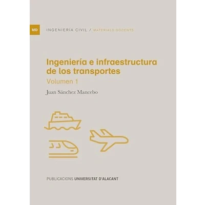 Imagen de Ingeniería e infraestructura de los transportes: Volumen 1 (Materiales docentes)