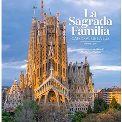 Imagen de la Sagrada Familia, Catedral de luz (TRIANGLE BOOKS) Edición en español. Un libro Chiara Curti con fotografías Pere Vivas