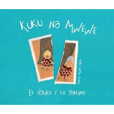 Imagen de Kuku na Mwewe: El aguila y la gallina