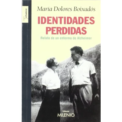 Imagen de Identidades perdidas: Relato de un enfermo Alzheimer: 2 (Testimonios)