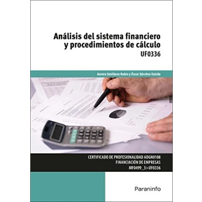 Imagen de (uf0336) Analisis Del Sistema Financiero Y Procedimientos De Calc Ulo