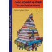 Imagen de Como Sobrevivir En El Aula: Guia Emocional Para Docentes