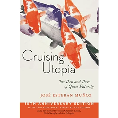 Imagen de Cruising Utopia 10th Anniversary Edition: The Then And There Of Queer