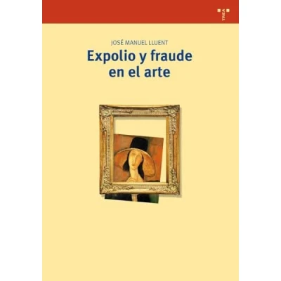 Imagen de Expolio y fraude en el arte: 262 (Biblioteconomía Administración Cultural)