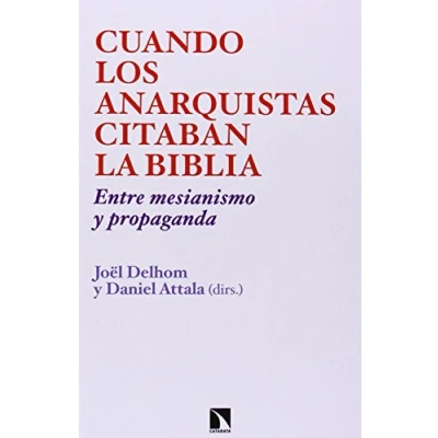 Imagen de Cuando Los Anarquistas Citaban La Biblia: Entre mesianismo Y propaganda (INVESTIGACION DEBATE)