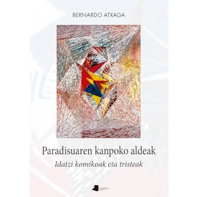 Imagen de Paradisuaren kanpoko aldeak: Idatzi komikoak eta tristeak: 48 (Kondagintza)