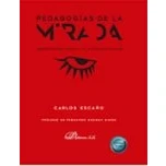 Imagen de Pedagogías de la mirada. Reflexiones desde postdigitalidad (SIN COLECCION)