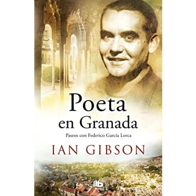 Imagen de Poeta en Granada: Un paseo por la ciudad y vida de Federico García (MAXI)