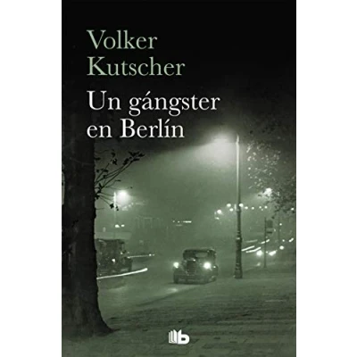 Imagen de Un gángster en Berlín (Detective Gereon Rath 3) (Ficción)