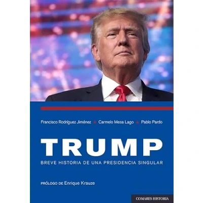 Imagen de Trump: Breve historia de una presidencia singular (COMARES HISTORIA)