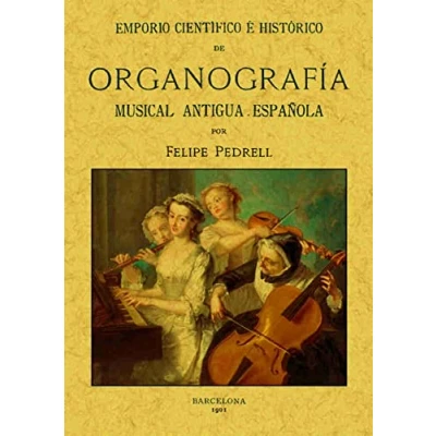 Imagen de Emporio científico e histórico de organografía musical antigua española (SIN COLECCION)