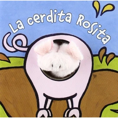 Imagen de La cerdita Rosita (Castellano A PARTIR DE 0 AÑOS MANIPULATIVOS (LIBROS PARA TOCAR Y JUGAR), POP UPS Librodedos)