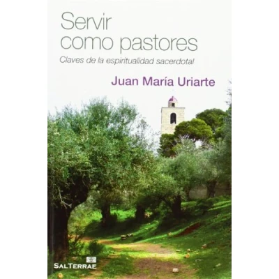 Imagen de Servir Como Pastores: Claves de la espiritualidad sacerdotal: 129 (Servidores y Testigos)