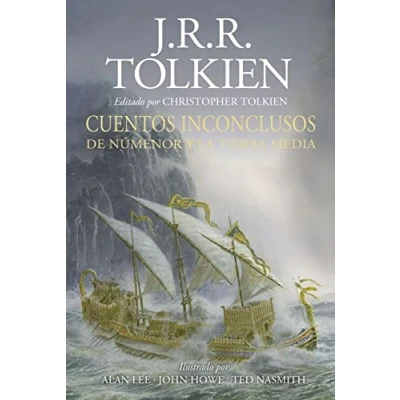 Imagen de Cuentos inconclusos Ilustrada por A.Lee, J.Howe,T.Nasmith (revisada) (Biblioteca J. R. Tolkien)