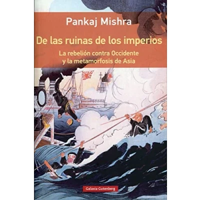 Imagen de de las ruinas los imperios Rústica: la rebelión contra Occidente y metamorfosis Asia (Ensayo)
