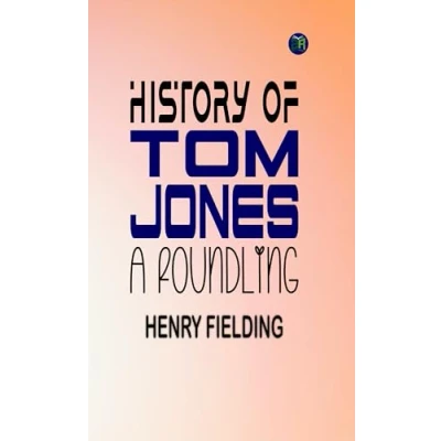 Imagen de History Of Tom Jones A Foundling (ebook)