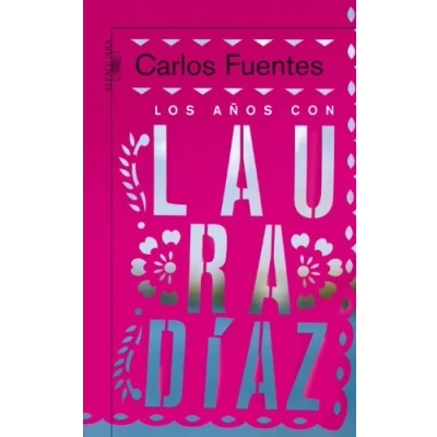 Imagen de Los años con Laura Díaz (Biblioteca Carlos Fuentes)