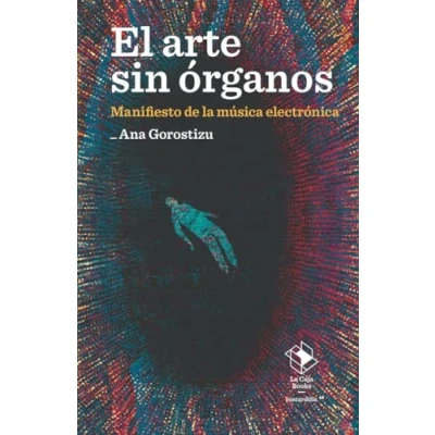 Imagen de El arte sin órganos: 7 (bastardilla)