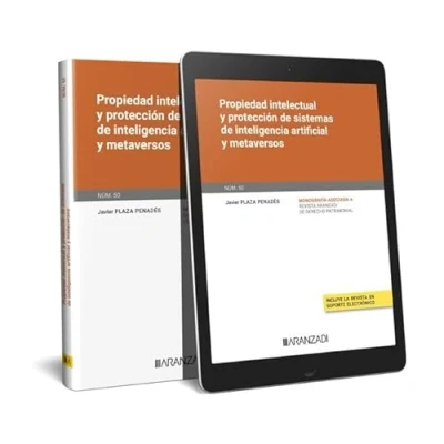 Imagen de Propiedad intelectual y protección de sistemas inteligencia artificial metaversos (Monografía Revista Derecho Patrimonial)
