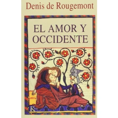 Imagen de El amor y Occidente (Ensayo)
